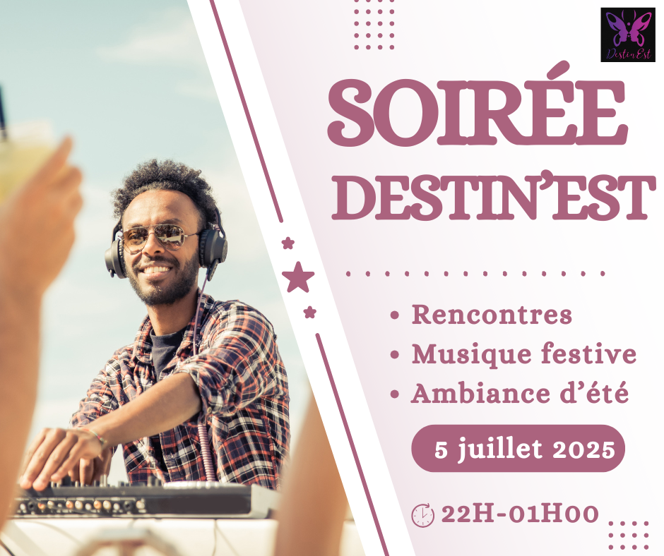 Soirée Destin’Est